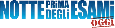Notte prima degli esami - Oggi